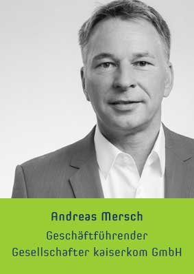 Andreas Mersch, Geschäftsführender Gesellschafter, kaiserkom GmbH